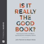 Is It Really the Good Book?, John Marriott
