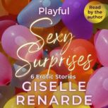 Playful Sexy Surprises, Giselle Renarde