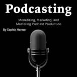 Podcasting, Sophie Henner