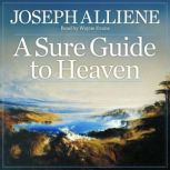 A Sure Guide to Heaven, Joseph Alleine