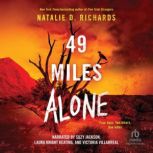 49 Miles Alone, Natalie D. Richards