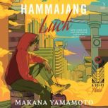 Hammajang Luck, Makana Yamamoto