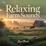 Relaxing Farm Sounds, Luna Brook