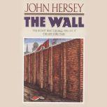 The Wall, John Hersey