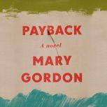 Payback, Mary Gordon