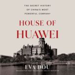 House of Huawei, Eva Dou