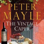 The Vintage Caper, Peter Mayle