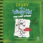Diary of a Wimpy Kid The Last Straw, Jeff Kinney
