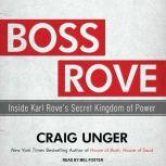 Boss Rove, Craig Unger