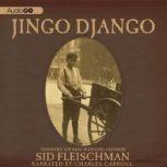 Jingo Django, Sid Fleischman