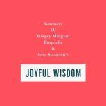 Summary of Yongey Mingyur Rinpoche & Eric Swanson's Joyful Wisdom, Swift Reads