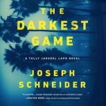 The Darkest Game, Joseph Schneider