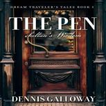 The Pen Sultan's Wisdom, Dennis Galloway
