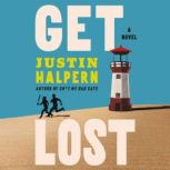 Get Lost, Justin Halpern