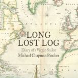 Long Lost Log, Michael Chapman Pincher