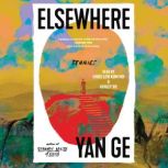 Elsewhere, Yan Ge