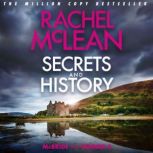 Secrets and History, Rachel McLean