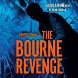 Robert Ludlums The Bourne Revenge, Brian Freeman