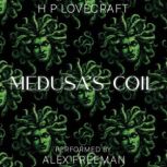 Medusas Coil, H. P. Lovecraft