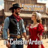 Together for Truth and Love, Celeste Arden