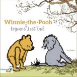 WinniethePooh and Eeyores Lost Tai..., A. A. Milne