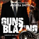Guns Blazing, Andrea Smith