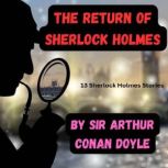 The Return of Sherlock Holmes, Sir Arthur ConanDoyle