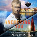 Anchoring You, Robin Patchen