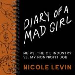 Diary of a Mad Girl, Nicole Levin