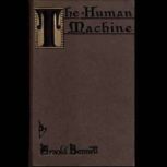 The Human Machine, Arnold Bennett