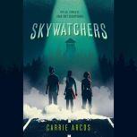 Skywatchers, Carrie Arcos