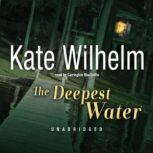 The Deepest Water, Kate Wilhelm