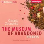 The Museum of Abandoned Secrets, Oksana Zabuzhko