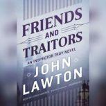 Friends and Traitors, John Lawton