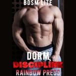 Dorm Discipline, Rainbow Press