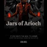 Jars of Arioch, Gena Bell
