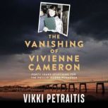 The Vanishing of Vivienne Cameron, Vikki Petraitis