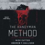 The Handyman Method, Nick Cutter