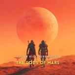The Gods of Mars, Edgar Rice Burroughs