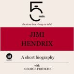 Jimi Hendrix A short biography, 5 Minutes
