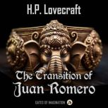The Transition of Juan Romero, H.P. Lovecraft
