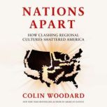 Nations Apart, Colin Woodard