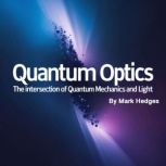 Quantum Optics, Mark Hedges