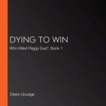 Dying to Win, Eileen Goudge