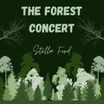 The Forest Concert, Stella Ford