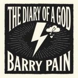 The Diary of a God, Barry Pain