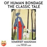 Of Human Bondage, Somerset Maugham