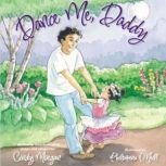 Dance Me, Daddy, Cindy Morgan