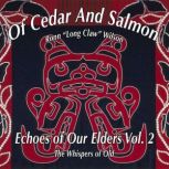 Echoes of Our Elders Vol. 2, Ronn Long Claw Wilson