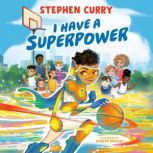 I Have a Superpower, Stephen Curry